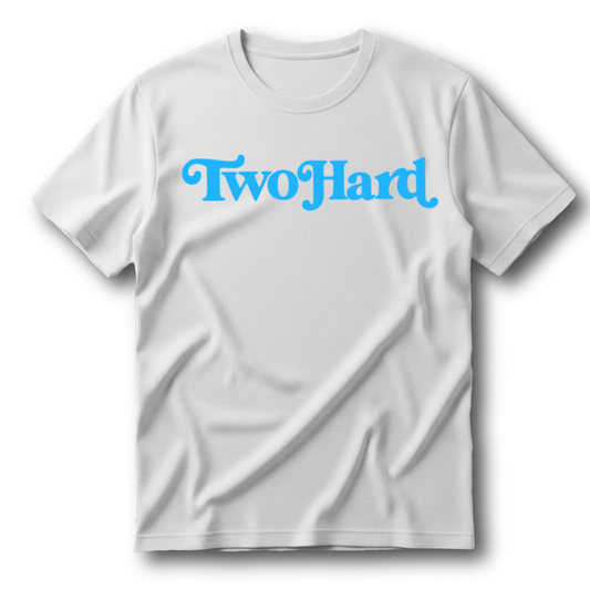 TwoHard Everyday Tee's